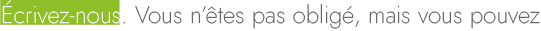 Écrivez-nous